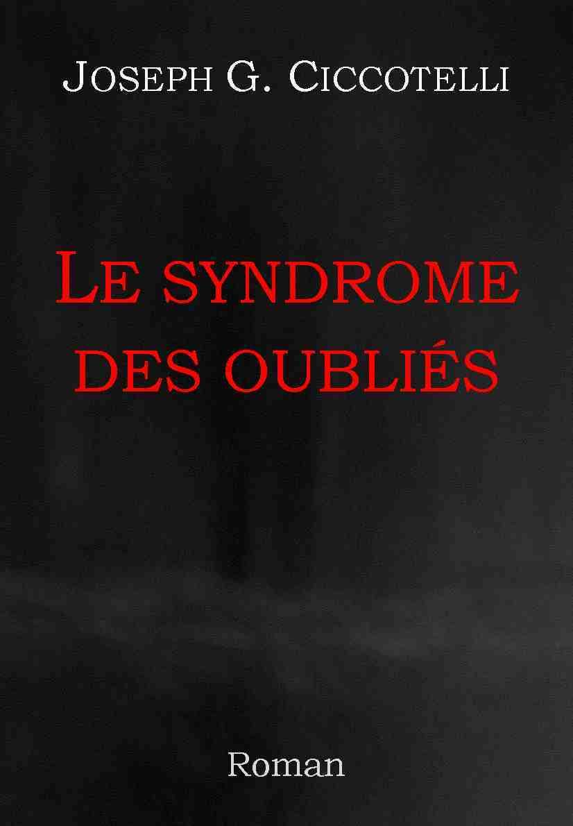 Le syndrome des oubliés 9782953716405