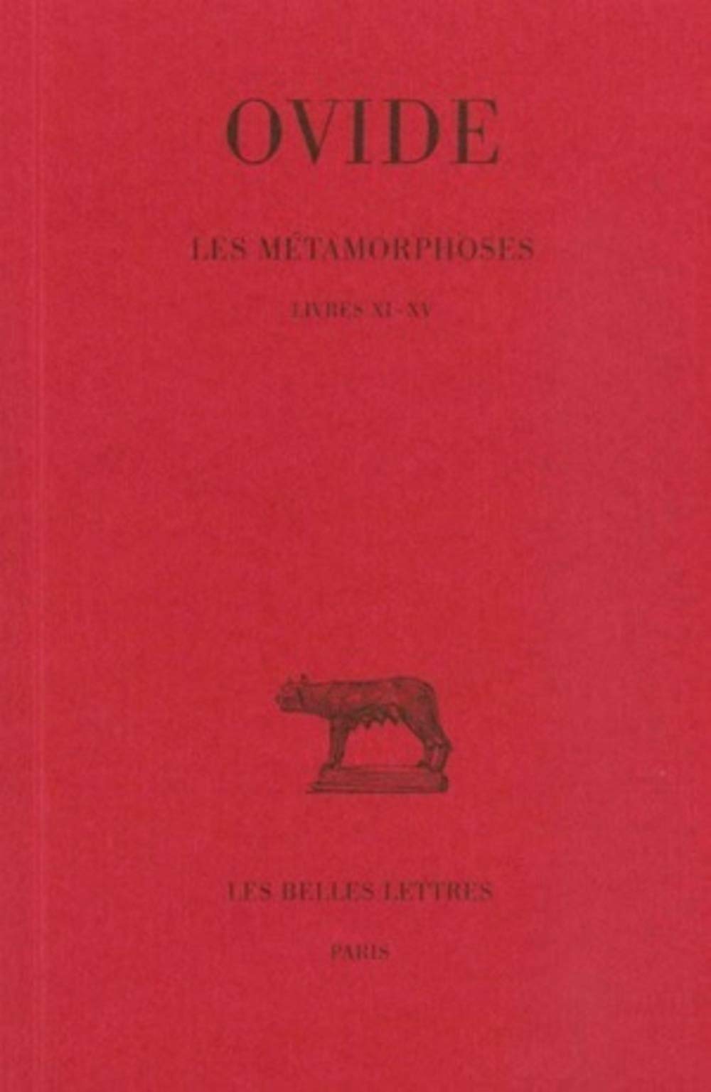 Les Métamorphoses, tome 3 : Livres XI-XV 9782251011240