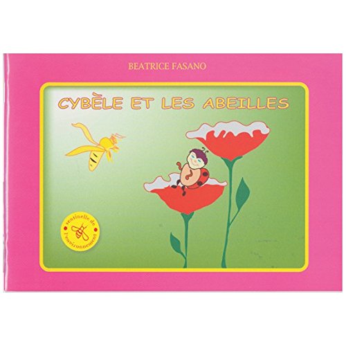Cybèle et les abeilles, de Beatrice Fasano 9782951964341