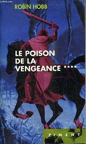 Le poison de la vengeance (L'assassin royal.) 9782744140846