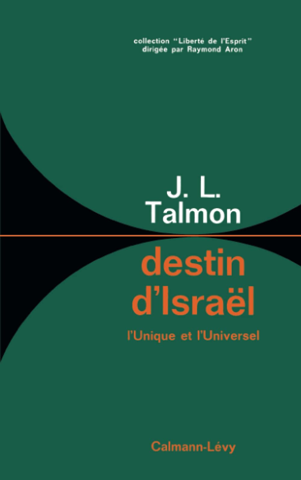 Destin d'Israël. L'unique et l'universel 9782702109212