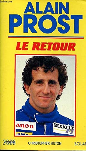 Alain Prost: Le retour 9782263020131