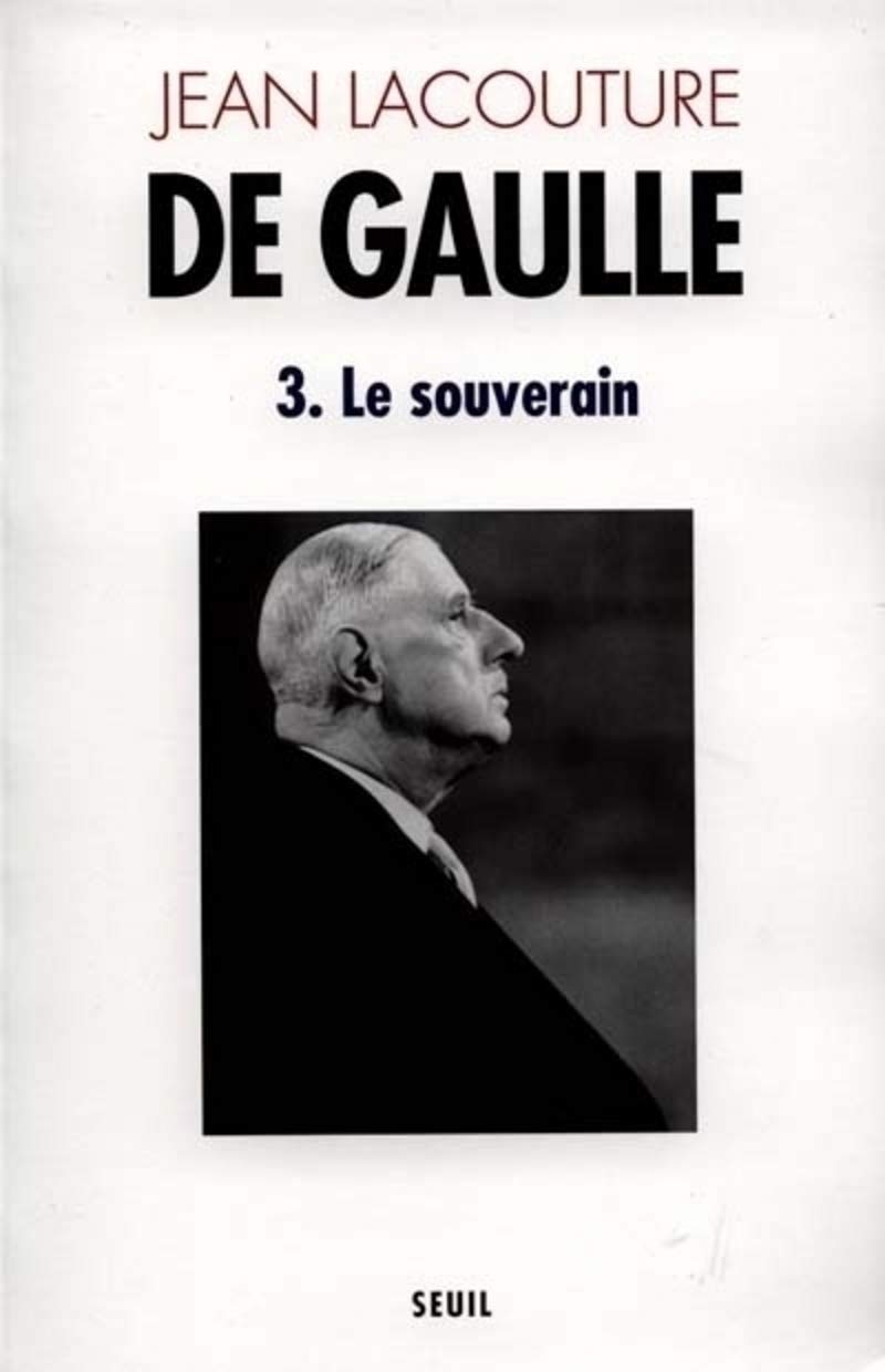 De Gaulle, tome 3 : Le Souverain 9782020093514