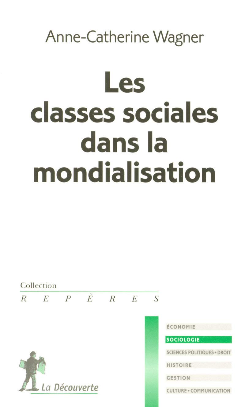 Les classes sociales dans la mondialisation 9782707149220