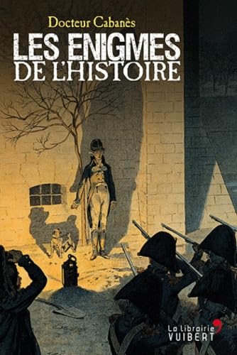 Les énigmes de l'Histoire 9782311006674