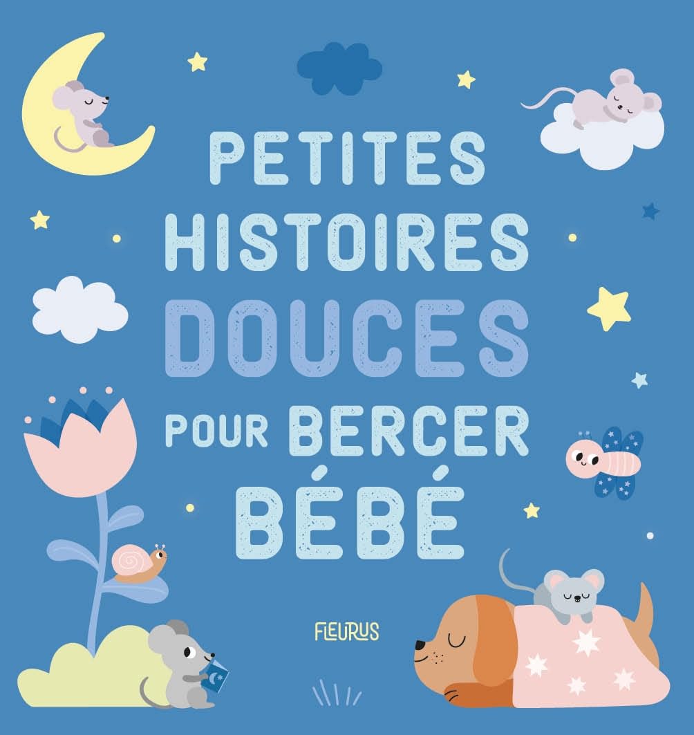Petites histoires douces pour bercer bébé 9782215183952