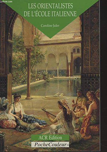 les orientalistes de l'ecole italienne 9782867700767