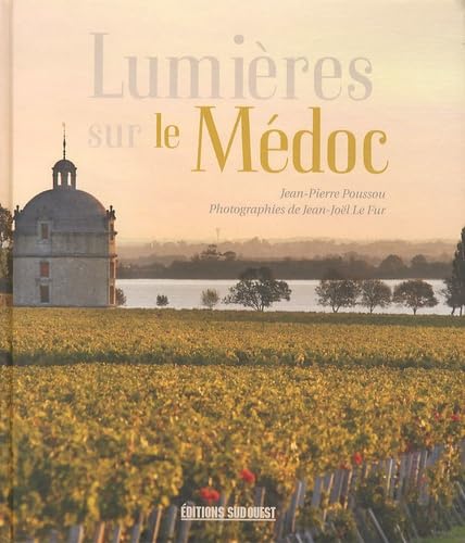Lumieres Sur Le Medoc 9782817701196