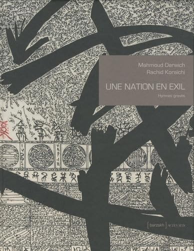 Une nation en exil: Hymnes gravés suivi de La Qasida de Beyrouth 9782742787227