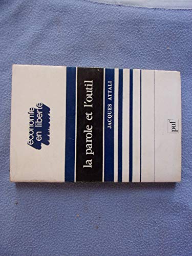 La Parole et L'Outil 9782130357285