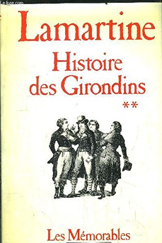Histoire des Girondins: Tome 2 9782259011105