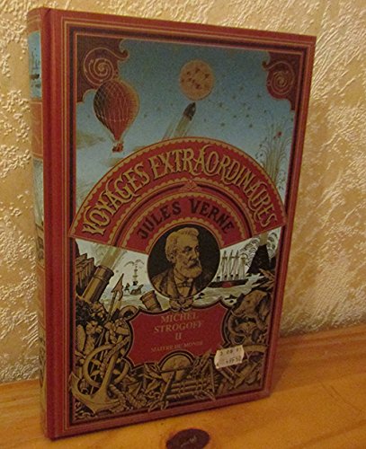 Michel Strogoff II Maître du monde Moscou-Irkoutsk Les voyages extraordinaires 1981