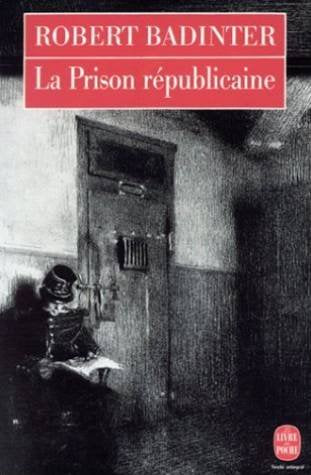 La Prison républicaine, 1871-1914 9782253136347