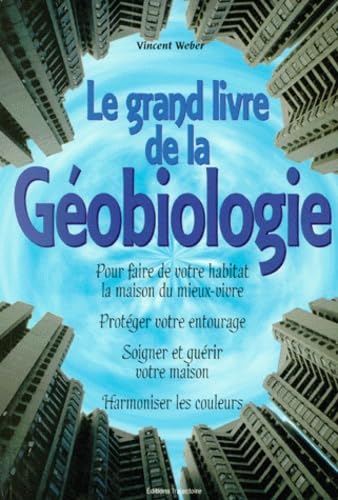 Le grand livre de la géobiologie 9782841970469