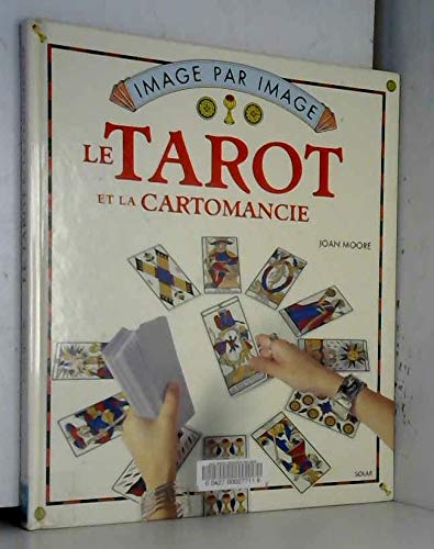 Le tarot et la cartomancie 9782263024054