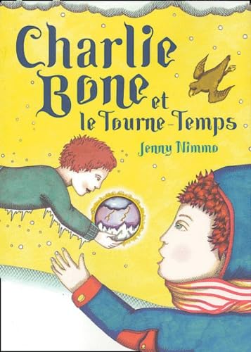Charlie Bone, tome 2 : Charlie Bone et le Tourne Temps 9782915127133