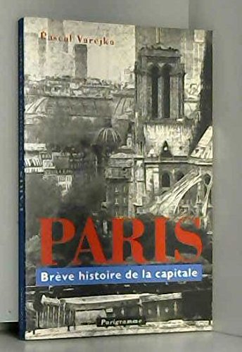 Paris : brèves histoires de la capitale 9782840960300