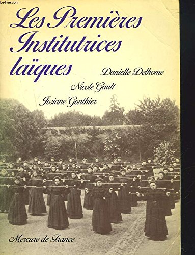 LES PREMIERES INSTITUTRICES LAÏQUES.