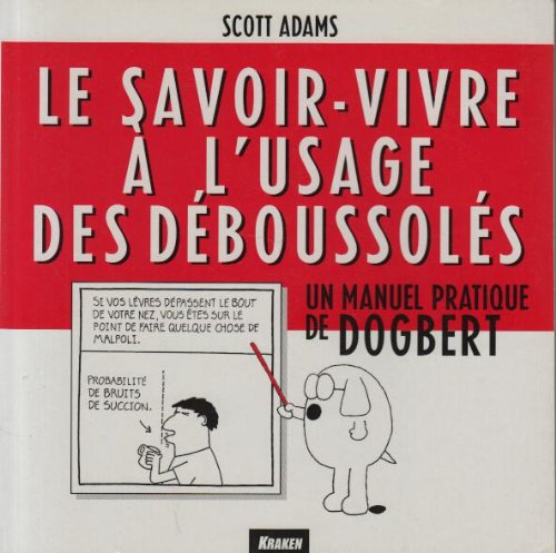 Le Savoir-vivre à l'usage des déboussolés 9782840453079