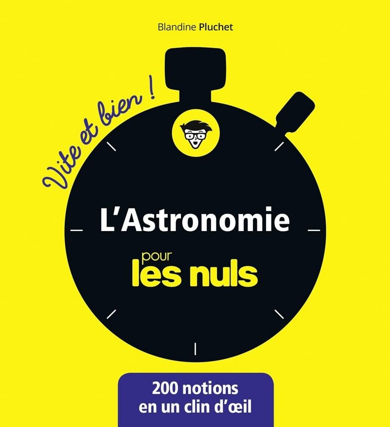 L'astronomie pour les Nuls - Vite et Bien 9782412036006