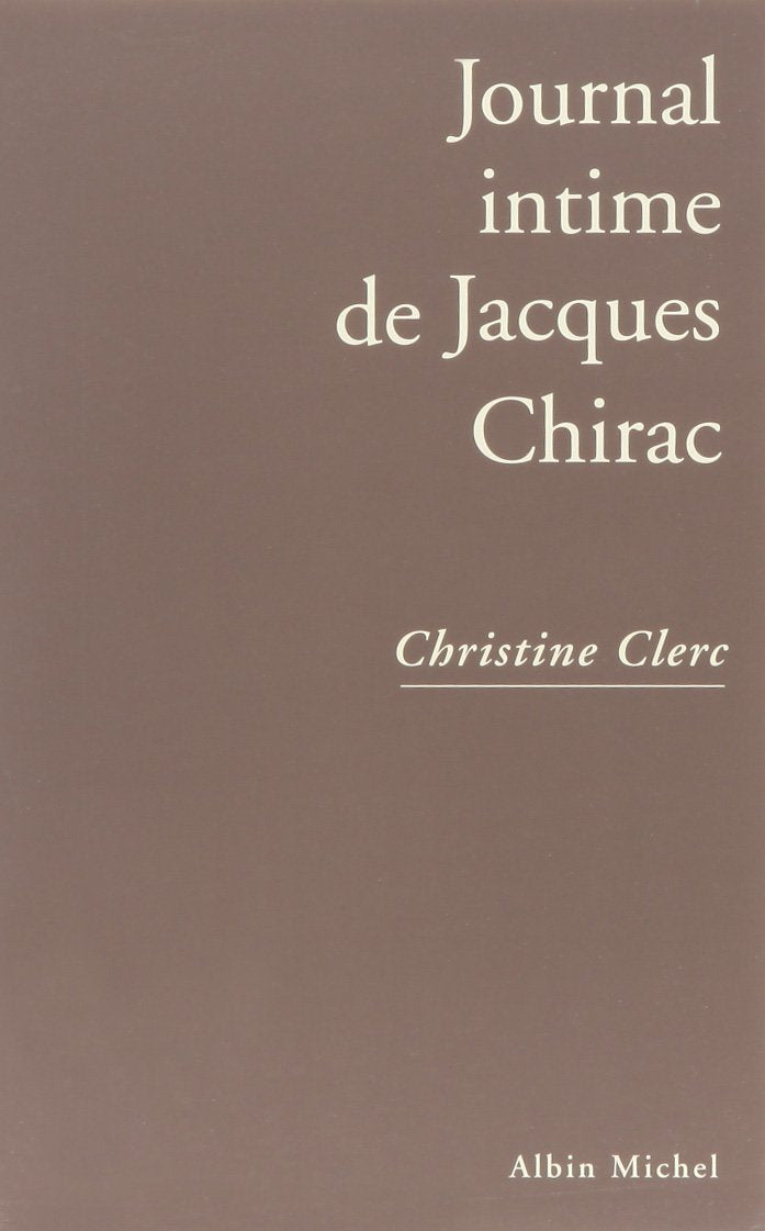 Journal intime de Jacques Chirac, tome 1 9782286053260