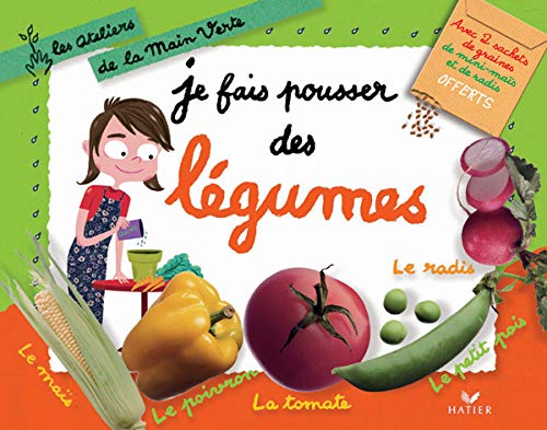 Je fais pousser des légumes 9782218753343