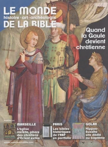 Monde de la Bible - juin 2023 Nø 245 9791029614972