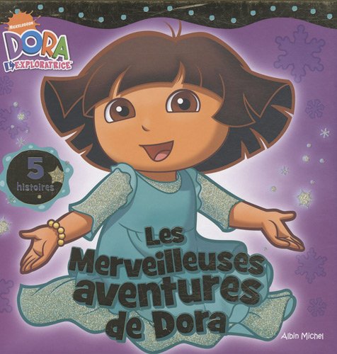 Les merveilleuses aventures de Dora 9782226194626