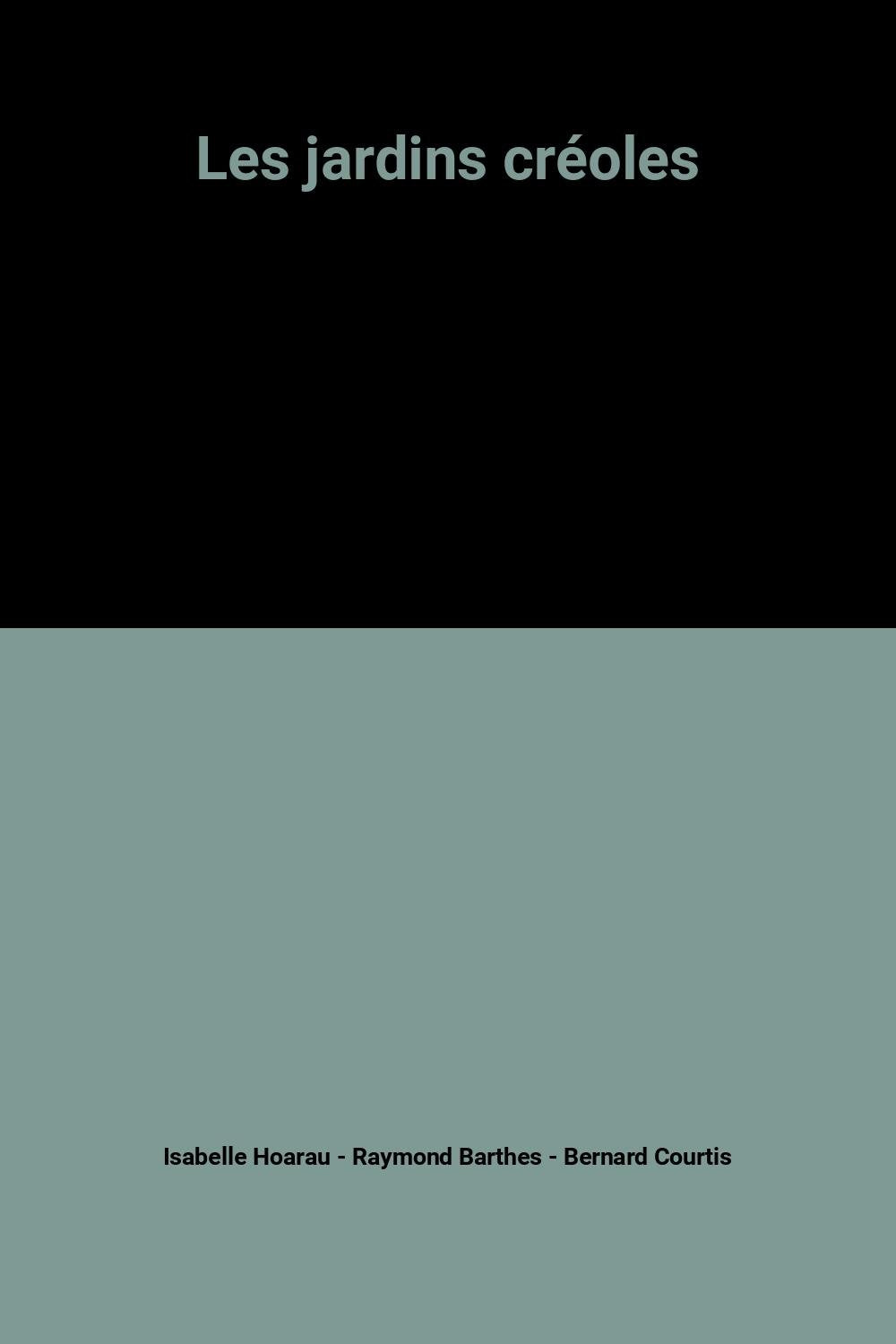Les jardins créoles 9782877630290