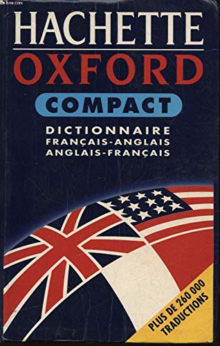 Hachette Oxford Compact. Dictionnaire Francais-Anglais / Anglais-Francais 9782012804586