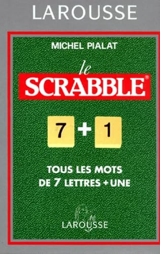 Le Scrabble : Tous les mots de 7 lettres + une 9782033403935