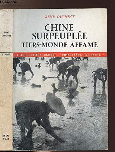 Chine surpeuplée, Tiers-Monde affamé 9782020024310