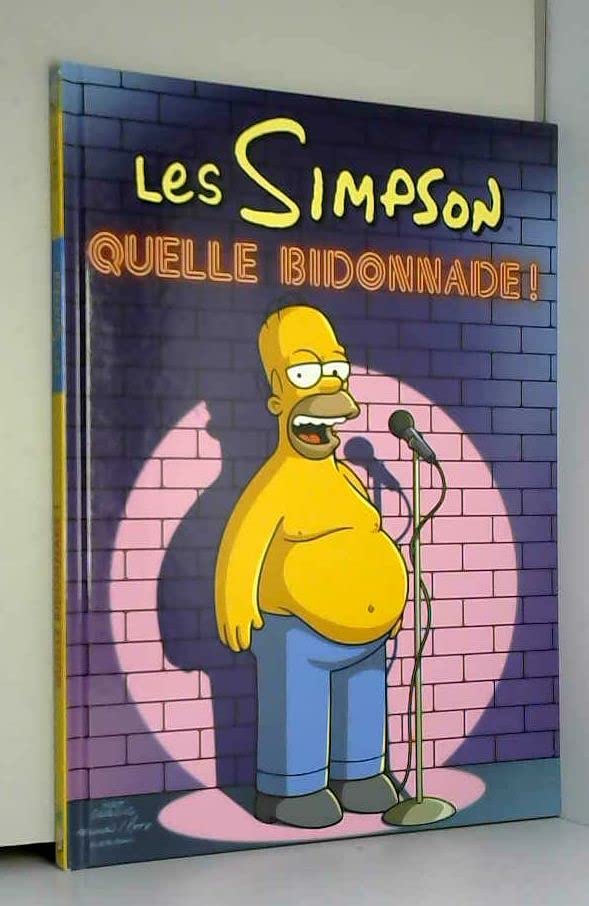 SIMPSON - QUELLE BIDONNADE 9782298033854