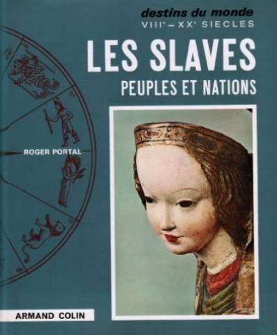 Les Slaves. Peuples et Nations