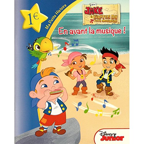 Jake et les pirates, MA PETITE HISTOIRE En avant la musique ! 9782014644333