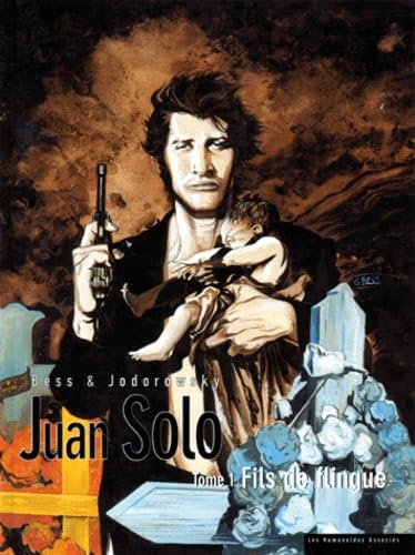 Juan Solo, tome 1 : Fils de flingue 9782731610833