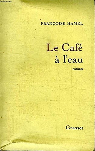 Le café à l'eau 9782246213017