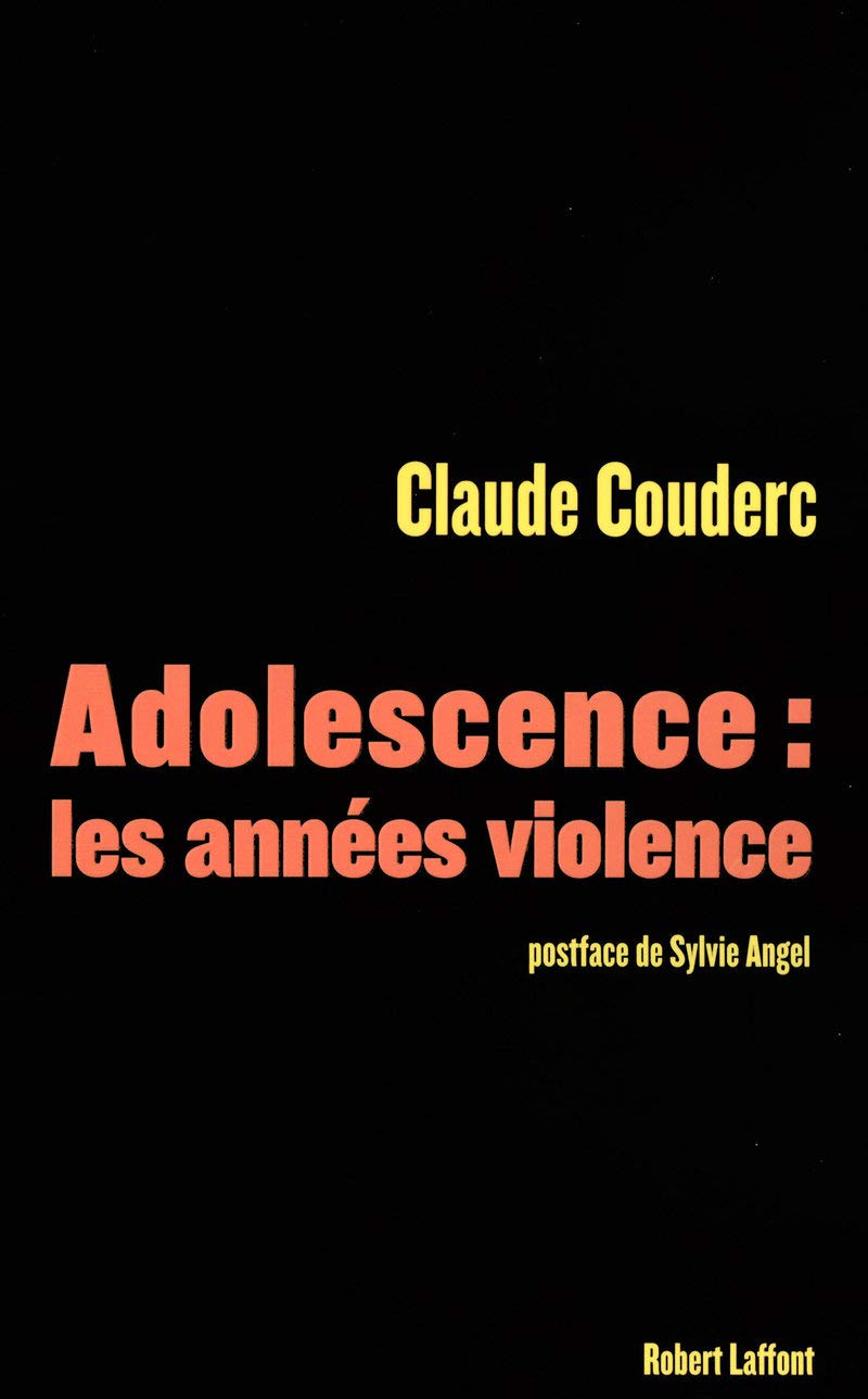 Adolescence : les années violence 9782221106259