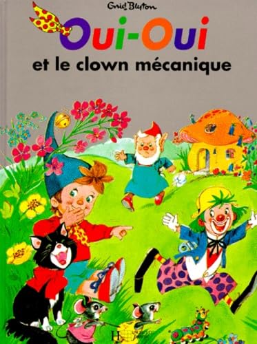 Oui-Oui et le clown mécanique 9782012229969