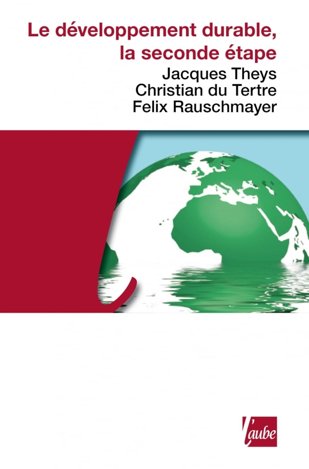 Le développement durable, la seconde étape 9782815900423