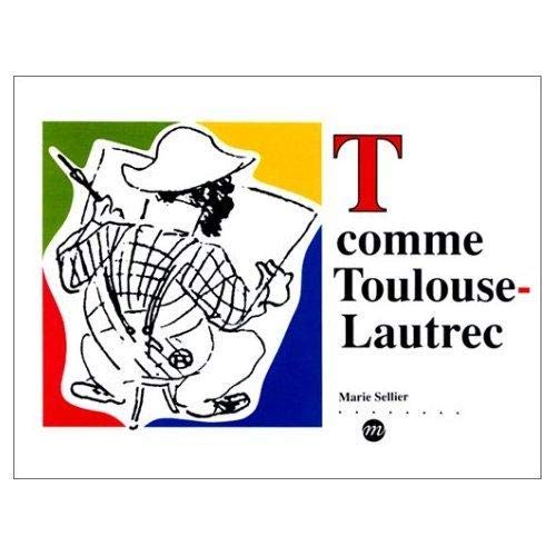T comme Toulouse-Lautrec 9782711825943