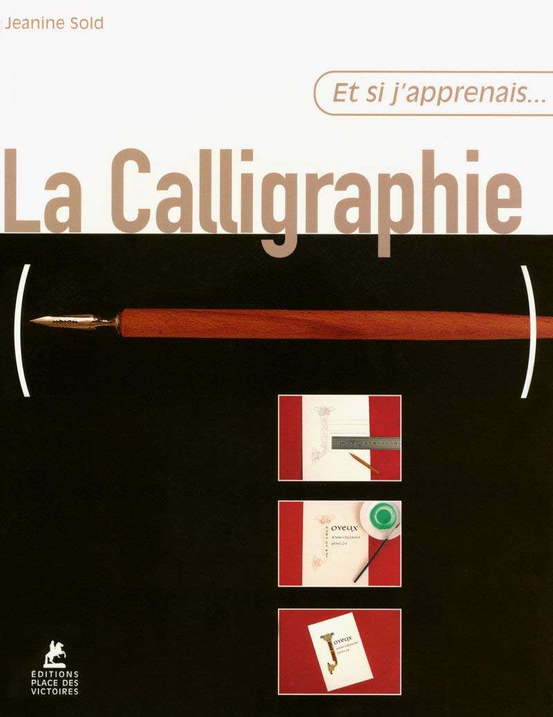 Et si j'apprenais... La calligraphie 9782844591647