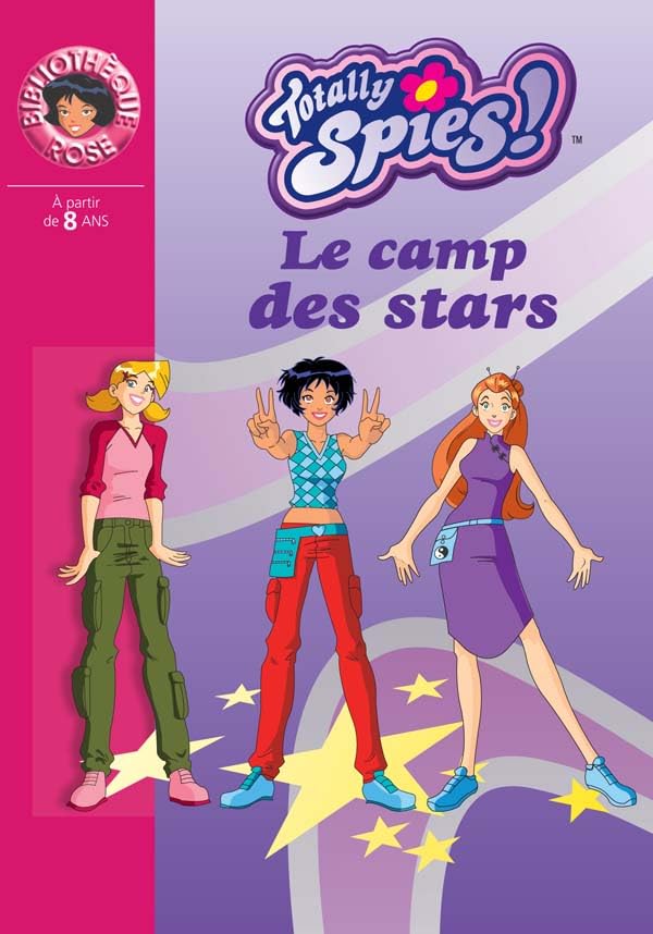 Totally Spies 09 - Le camp des stars 9782012010437