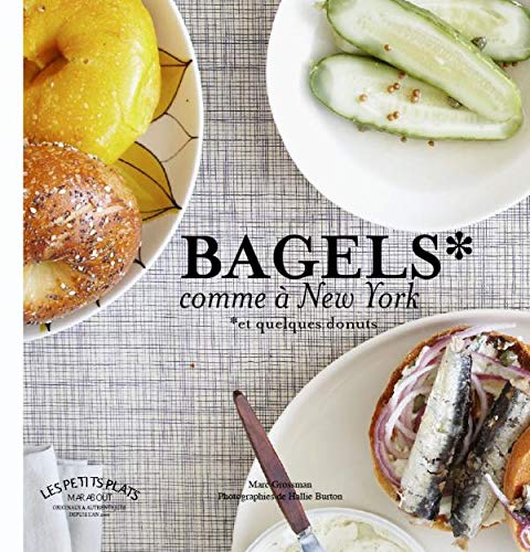 Bagels comme à New York: Et quelques donuts 9782501062572