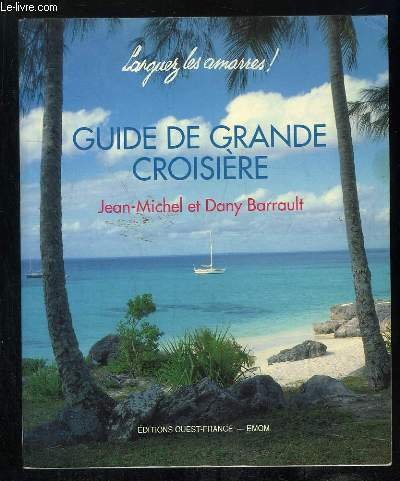 GUIDE DE GRANDE CROISIERE 9782737308314