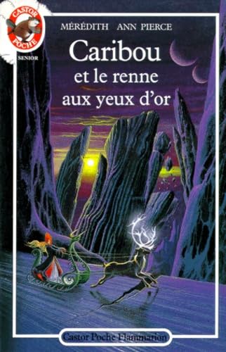 Caribou et le renne aux yeux d'or 9782081619616