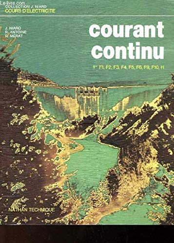 Courant continu : Classes 1ère F1, F2, F3, F4, F5, F6, F9, F10, H 9782091814452