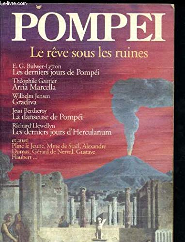 Pompéi : Le Rêve sous les ruines 9782258035430