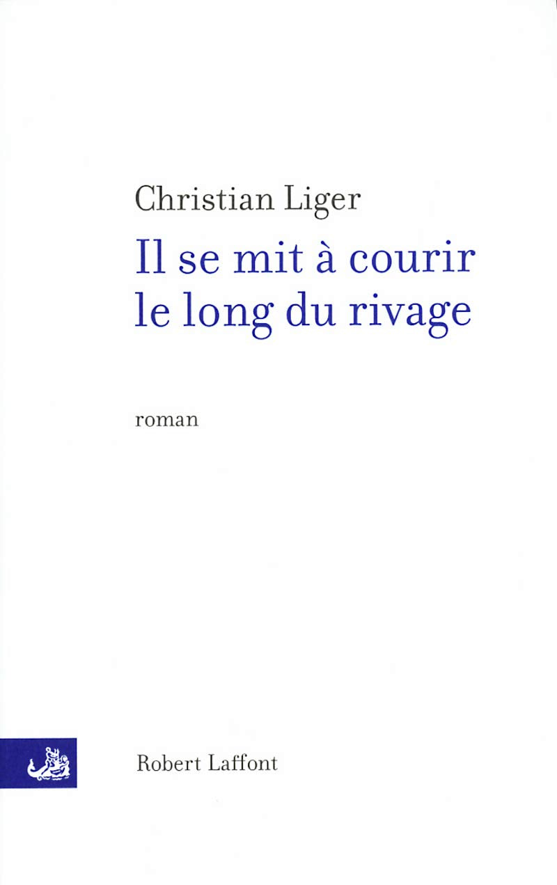 Il se mit à courir le long du rivage 9782221095348