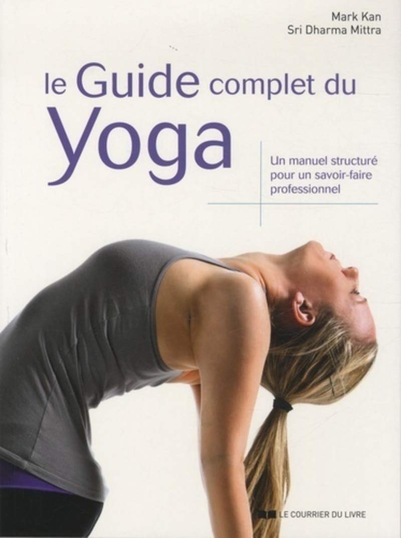 Le Guide complet du Yoga 9782702910771